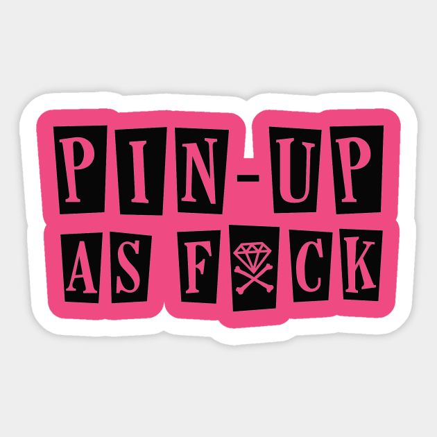 Pin-Up As Fxck (II) Sticker by Retro_Rebels